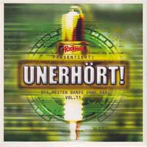 Various - Unerhört! (Die Besten Bands Ohne Deal Vol. 11) FLAC album