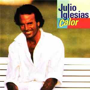 Julio Iglesias - Calor FLAC album