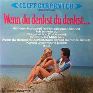Cliff Carpenter Und Sein Orchester - Wenn Du Denkst Du Denkst... FLAC album