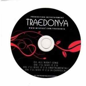 Traedonya - All Night Long / I'll Give It 2 U FLAC album