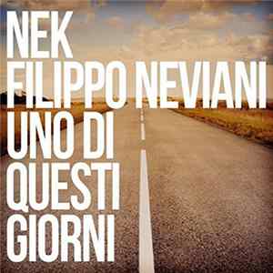 Nek - Uno Di Questi Giorni FLAC album