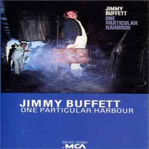 Jimmy Buffett - One Particular Harbour FLAC album