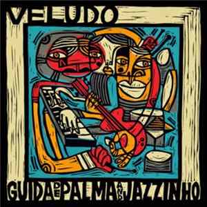 Guida De Palma - Veludo FLAC album