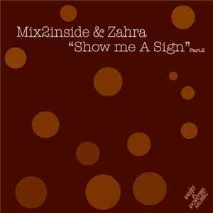 Mix2Inside & Zahra - Show Me A Sign (Part.2) FLAC album