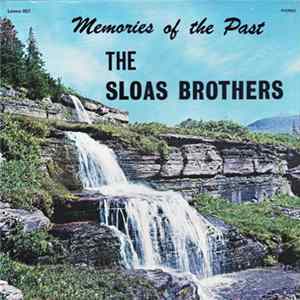 The Sloas Brothers - Memories Of The Past FLAC album