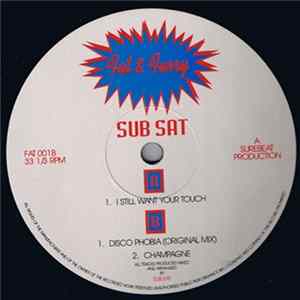 Sub Sat - I Still Want Your Touch FLAC album
