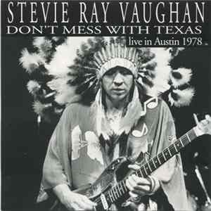 Stevie Ray Vaughan - Don't Mess With Texas FLAC album