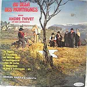 André Thivet Et Son Orchestre - Au Dela Des Montagnes FLAC album