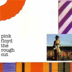 Pink Floyd - The Rough Cut FLAC album