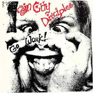 Sin City Disciples - Go Work! FLAC album