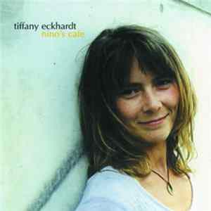 Tiffany Eckhardt - Nino's Cafe FLAC album