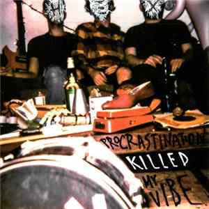 ΗΕΧ - Procrastination Killed My Vibe FLAC album