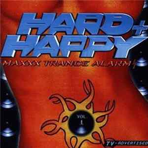 Various - Hard + Happy Vol. 1 - Maxxx Trance Alarm FLAC album