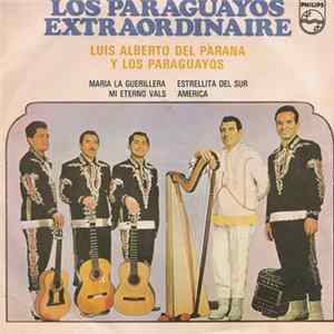 Luis Alberto del Parana y Los Paraguayos - Los Paraguayos Extraordinaire FLAC album