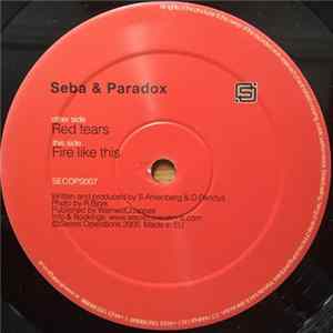 Seba & Paradox - Red Tears / Fire Like This FLAC album