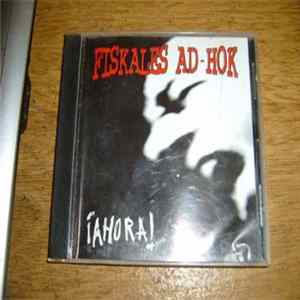 Fiskales Ad-Hok - ¡Ahora! FLAC album