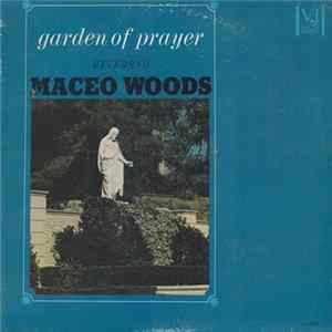 Reverend Maceo Woods - Garden Of Prayer FLAC album