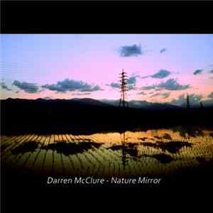 Darren McClure - Nature Mirror FLAC album
