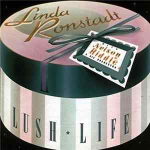 Linda Ronstadt With Nelson Riddle & His Orchestra - Lush Life FLAC album