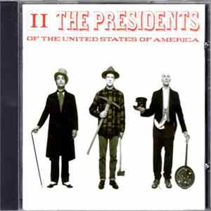 The Presidents Of The United States Of America - II FLAC album