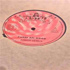 Junior Demus - Pussy Afi Good FLAC album