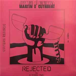 Martin O'Cuthbert - Rejected By A Crystal Sigh FLAC album