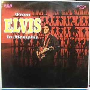 Elvis Presley - From Elvis In Memphis FLAC album