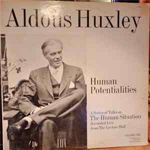 Aldous Huxley - Human Potentialities (Volume One) FLAC album