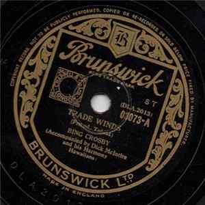 Bing Crosby - Trade Winds / Can't Get Indiana Off My Mind FLAC album