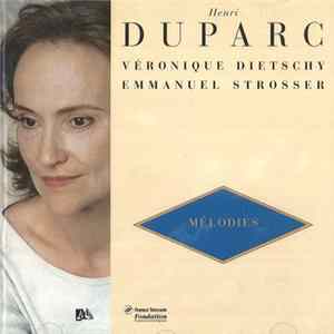 Henri Duparc - Véronique Dietschy, Emmanuel Strosser - Mélodies FLAC album