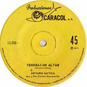 Arturo Gatica - Tendrás Un Altar / La Calesita FLAC album