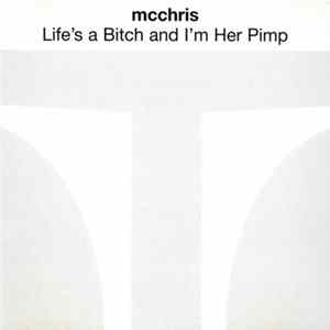 MC Chris - Life's A Bitch And I'm Her Pimp FLAC album
