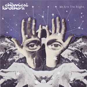 The Chemical Brothers - We Are The Night FLAC album