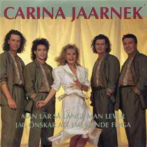 Carina Jaarnek - Man Lär Så Länge Man Lever FLAC album