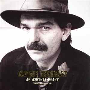 Captain Beefheart - An Ashtray Heart - Toronto Broadcast 1981 FLAC album