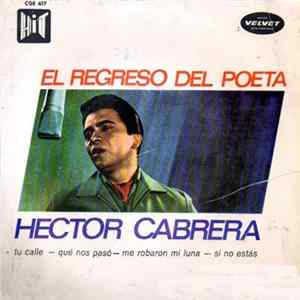 Hector Cabrera - El Regreso del Poeta FLAC album