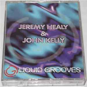 Jeremy Healy & John Kelly - Liquid Grooves FLAC album