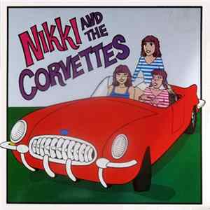Nikki & The Corvettes - Nikki & The Corvettes FLAC album