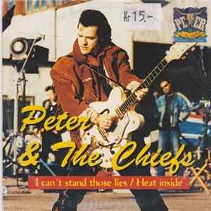 Peter & The Chiefs - I Can´t Stand Those Lies FLAC album