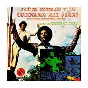 Carlos Carvajal Y La Colombia All Stars - Carlos Carvajal Y La Colombia All Stars Live In Central Park FLAC album