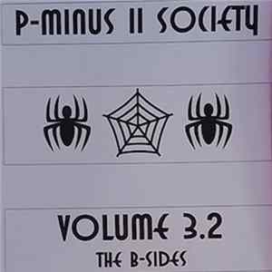 P-Minus - P-Minus II Society: Volume 3.2 - The B-Sides FLAC album