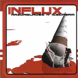 Influx - Razorblades N' Icecream FLAC album