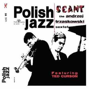 The Andrzej Trzaskowski Sextet Featuring Ted Curson - Seant FLAC album