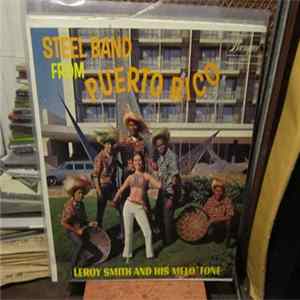 Leroy Smith and His Melo'Tone - Steel Band From Puerto Rico FLAC album