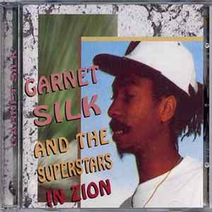 Various - Garnet Silk And The Superstars In Zion FLAC album