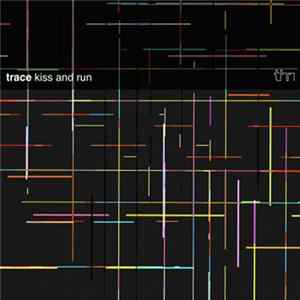 Trace - Kiss And Run FLAC album