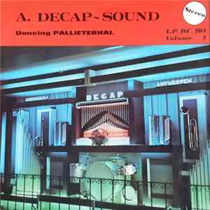 Decap Organ Antwerp - A. Decap - Sound Volume 1 (Dancing Pallieterhal) FLAC album