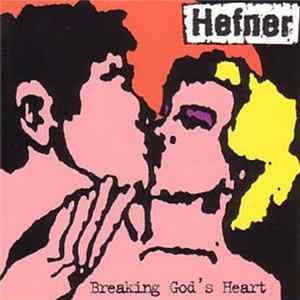 Hefner - Breaking God's Heart FLAC album