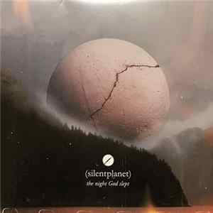 Silent Planet - The Night God Slept FLAC album