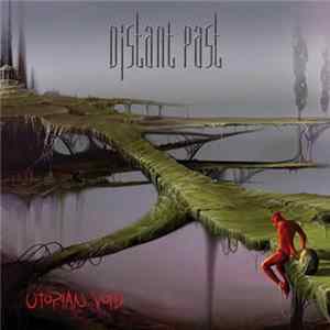 Distant Past - Utopian Void FLAC album